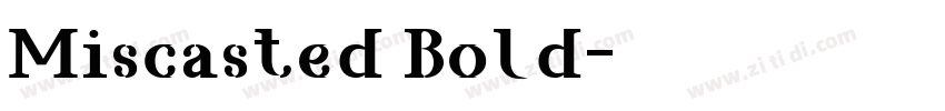 Miscasted Bold字体转换
